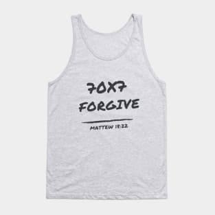 Forgive seventy times seven 70X7 Matthew 18:22 Tank Top